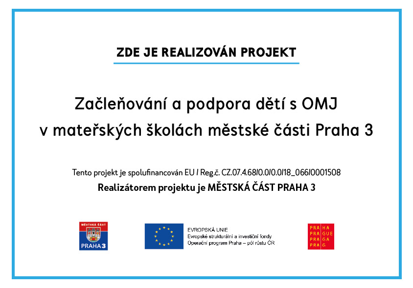 Projekt MČ Praha 3_Začleňování a podpora dětí s OMJ v MŠ